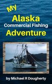 My Alaska Commercial Fishing Adventure (eBook, ePUB)