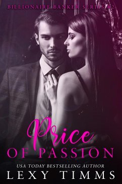 Price of Passion (Billionaire Banker Series, #2) (eBook, ePUB) - Timms, Lexy