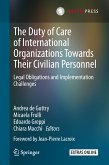 The Duty of Care of International Organizations Towards Their Civilian Personnel (eBook, PDF)