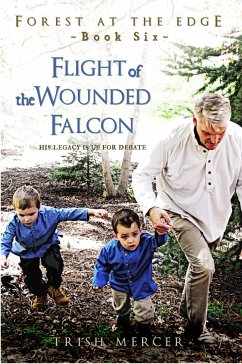 Flight of the Wounded Falcon (Book 6 Forest at the Edge) (eBook, ePUB) - Mercer, Trish