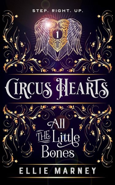 All The Little Bones (Circus Hearts, #1) (eBook, ePUB) All The Little Bones (Circus Hearts, #1) (eBook, ePUB)