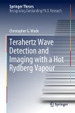 Terahertz Wave Detection and Imaging with a Hot Rydberg Vapour (eBook, PDF)