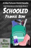 Schooled (Miss Fortune World: Hair Extensions and Homicide, #3) (eBook, ePUB)