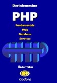Derinlemesine PHP Fundamentals Web Database Services (eBook, ePUB) Derinlemesine PHP Fundamentals Web Database Services (eBook, ePUB)