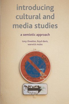 Introducing Cultural and Media Studies (eBook, PDF) - Thwaites, Tony; Davis, Lloyd; Mules, Warwick