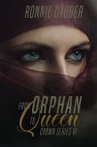 From Orphan to Queen (The Crown Series, #6) (eBook, ePUB)