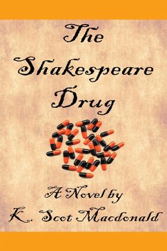 The Shakespeare Drug (eBook, ePUB) - Macdonald, K. Scot