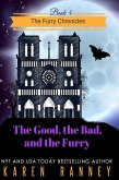 The Good, the Bad, and the Furry (The Furry Chronicles, #4) (eBook, ePUB)