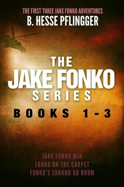 The Jake Fonko Series: Books 1, 2 & 3 (eBook, ePUB) - Pflingger, B. Hesse