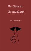 Un Secret Scandaleux (eBook, ePUB) Un Secret Scandaleux (eBook, ePUB)