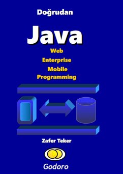 Dogrudan Java Web Enterprise Mobile Programming (eBook, ePUB) - Teker, Zafer