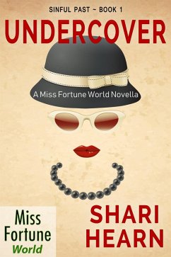 Undercover (Miss Fortune World: Sinful Past, #1) (eBook, ePUB) - Hearn, Shari