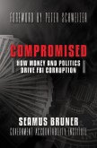 Compromised: How Money and Politics Drive FBI Corruption (eBook, ePUB)