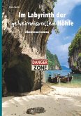 Im Labyrinth der geheimnisvollen Höhle (eBook, ePUB)