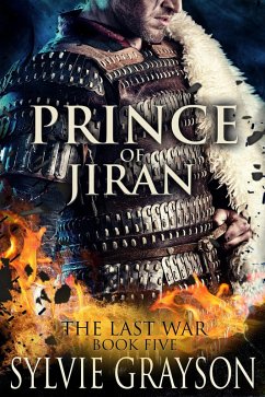 Prince of Jiran: The Last War: Book Five (eBook, ePUB) - Grayson, Sylvie