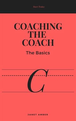 Cover Coaching the Coach: The Basics (eBook, ePUB)