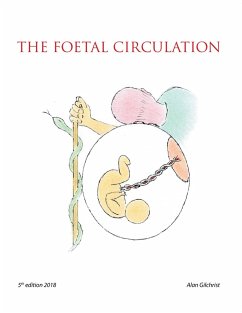 The Foetal Circulation (eBook, ePUB) - Gilchrist, Alan