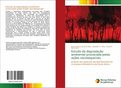 Estudo da degradação ambiental provocada pelas ações socioespaciais - Melo, José Gustavo da Silva;Silva, Elisabeth C.;Sarmento, Paulo R.