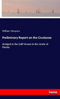Preliminary Report on the Crustacea - Stimpson, William