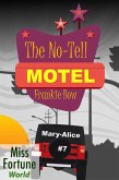 The No-Tell Motel (Miss Fortune World: The Mary-Alice Files, #7) (eBook, ePUB)