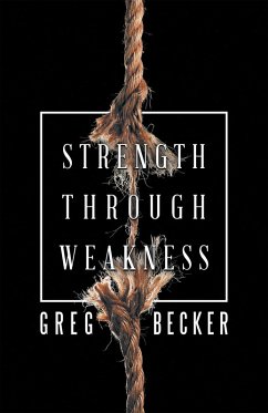 Cover Strength Through Weakness (eBook, ePUB)