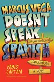 Marcus Vega Doesn't Speak Spanish (eBook, ePUB)