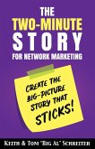The Two-Minute Story for Network Marketing: Create the Big-Picture Story That Sticks! (eBook, ePUB)