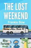 The Lost Weekend (Miss Fortune World: The Mary-Alice Files, #10) (eBook, ePUB)