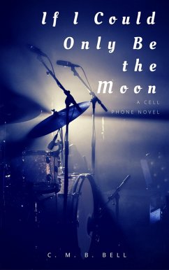 Cover If I Could Only Be the Moon (eBook, ePUB)