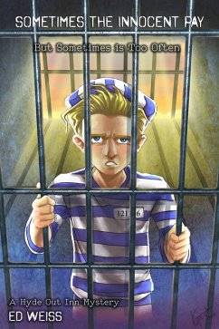 Sometimes the Innocent Pay - But Sometimes is Too Often (eBook, ePUB) - Weiss, Ed