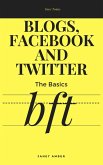Blogs, Facebook And Twitter: The Basics (eBook, ePUB)