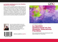 La Gestión Institucional en los Modelos Educativos Flexibles - Rincón Calderón, Luis Aníbal