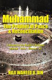 Muhammad the Prophet of Peace & Reconciliation (eBook, ePUB)