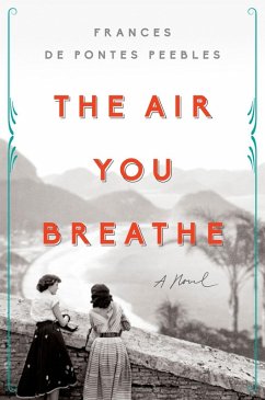 The Air You Breathe (eBook, ePUB) - de Pontes Peebles, Frances