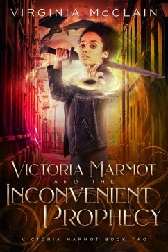 Cover Victoria Marmot and the Inconvenient Prophecy (eBook, ePUB)