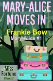 Mary-Alice Moves In (Miss Fortune World: The Mary-Alice Files, #1) (eBook, ePUB)