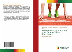 Jovens Atletas de Atletismo e suas Características Morfológicas - V. de Freitas, Jefferson;C. Castro, Phelipe H.;P. Lima, Jorge R.