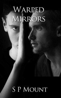 Warped Mirrors (eBook, ePUB) - Mount, S P Warped Mirrors (eBook, ePUB) - Mount, S P