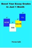 Boost Your Essay Grades in Just 1 Month (eBook, ePUB) Boost Your Essay Grades in Just 1 Month (eBook, ePUB)