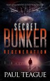 The Secret Bunker 3: Regeneration (The Secret Bunker Trilogy, #3) (eBook, ePUB)