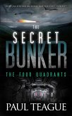 The Secret Bunker 2: The Four Quadrants (The Secret Bunker Trilogy, #2) (eBook, ePUB)