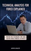 Technical Analysis for Forex Explained (eBook, ePUB)