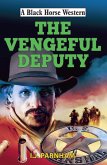 Vengeful Deputy (eBook, ePUB)