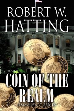 Coin of the Realm (Jimmy Hart Series, #4) (eBook, ePUB) - Hatting, Robert W.