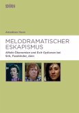 Melodramatischer Eskapismus (eBook, PDF)