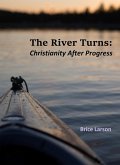 The River Turns: Christianity After Progress (eBook, ePUB)