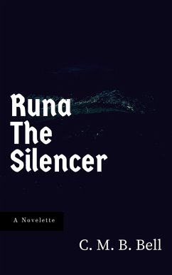 Runa the Silencer (eBook, ePUB) - Bell, C. M. B.