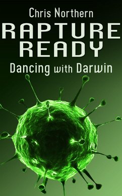 Rapture Ready (Dancing with Darwin, #1) (eBook, ePUB) - Northern, Chris