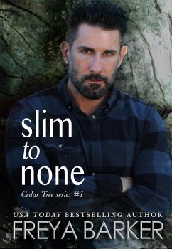 Slim To None (Cedar Tree Series, #1) (eBook, ePUB) - Barker, Freya