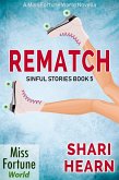 Rematch (Miss Fortune World: Sinful Stories, #5) (eBook, ePUB)